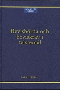 Lars Heuman - Bevisbörda och beviskrav i tvistemål, Häftad