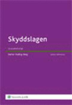 Stefan Ryding-Berg - Skyddslagen : en kommentar, Häftad