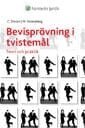 Christian Diesen, Magne Strandberg - Bevisprövning i tvistemål : teori och praktik. Bevis 9, Häftad