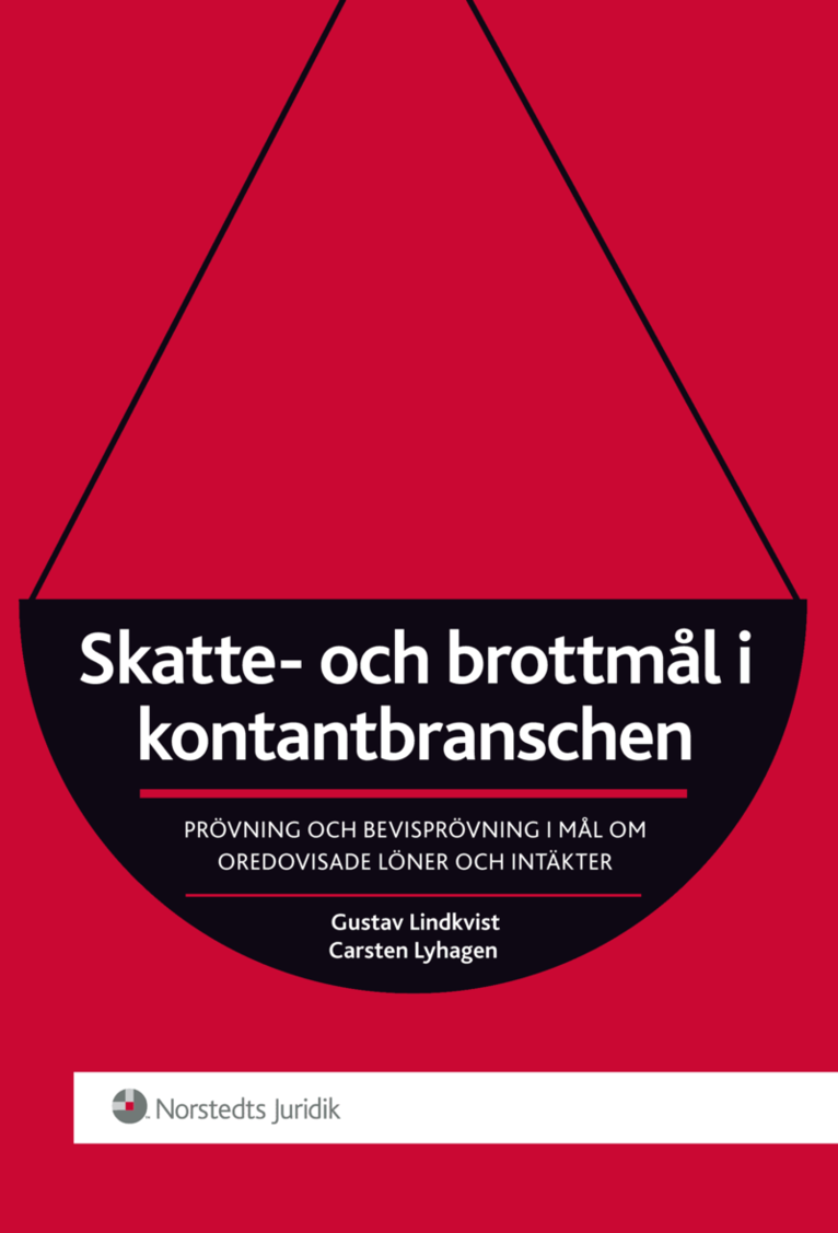 Skatte- och brottmål i kontantbranschen : prövning och bevisprövning i mål om oredovisade löner och intäkter