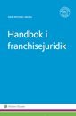 bokomslag Handbok i franchisejuridik
