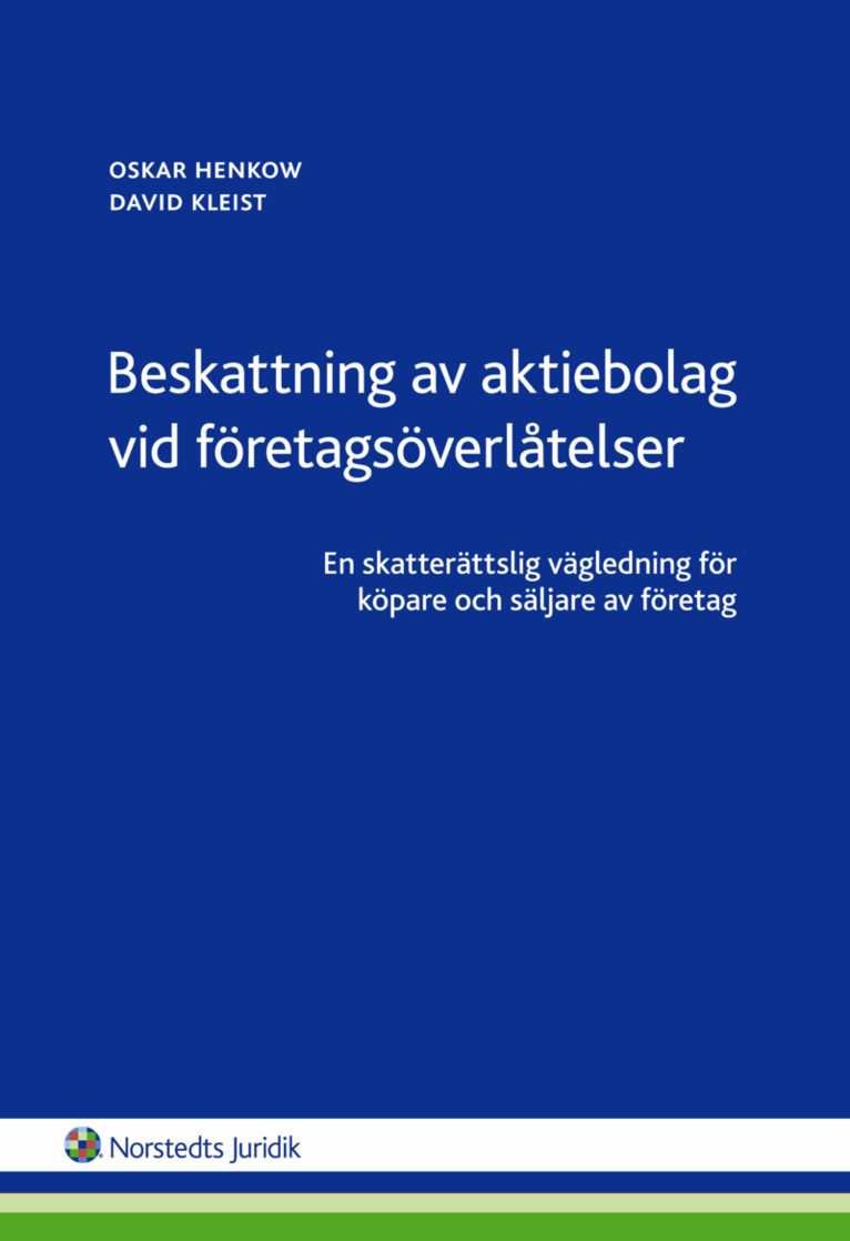 Beskattning av aktiebolag vid företagsöverlåtelser : en skatterättslig vägledning för köpare och säljare av företag