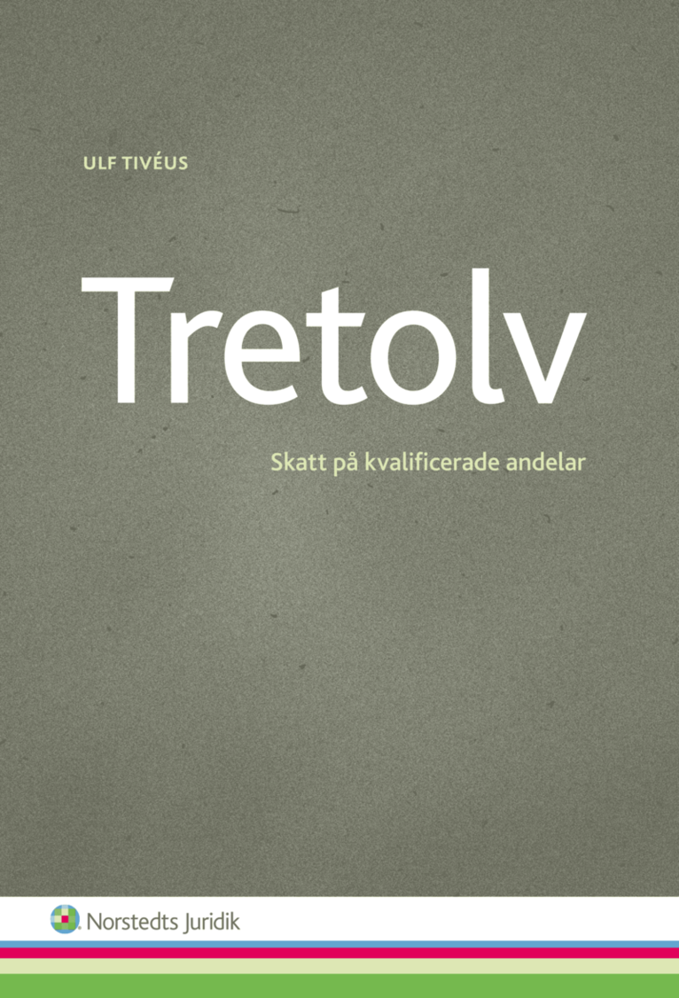 Tretolv : skatt på kvalificerade andelar