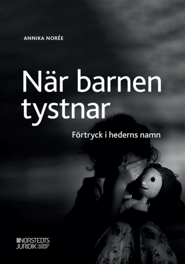 bokomslag När barnen tystnar : Förtryck i hederns namn