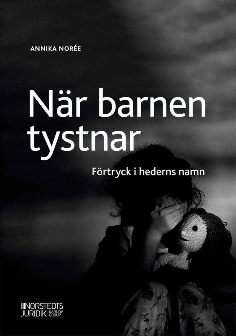 När barnen tystnar : Förtryck i hederns namn 1