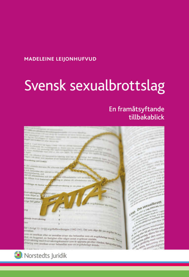 Svensk sexualbrottslag : en framåtsyftande tillbakablick 1