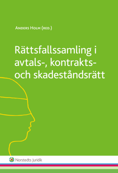 bokomslag Rättsfallssamling i avtals-, kontrakts- och skadeståndsrätt