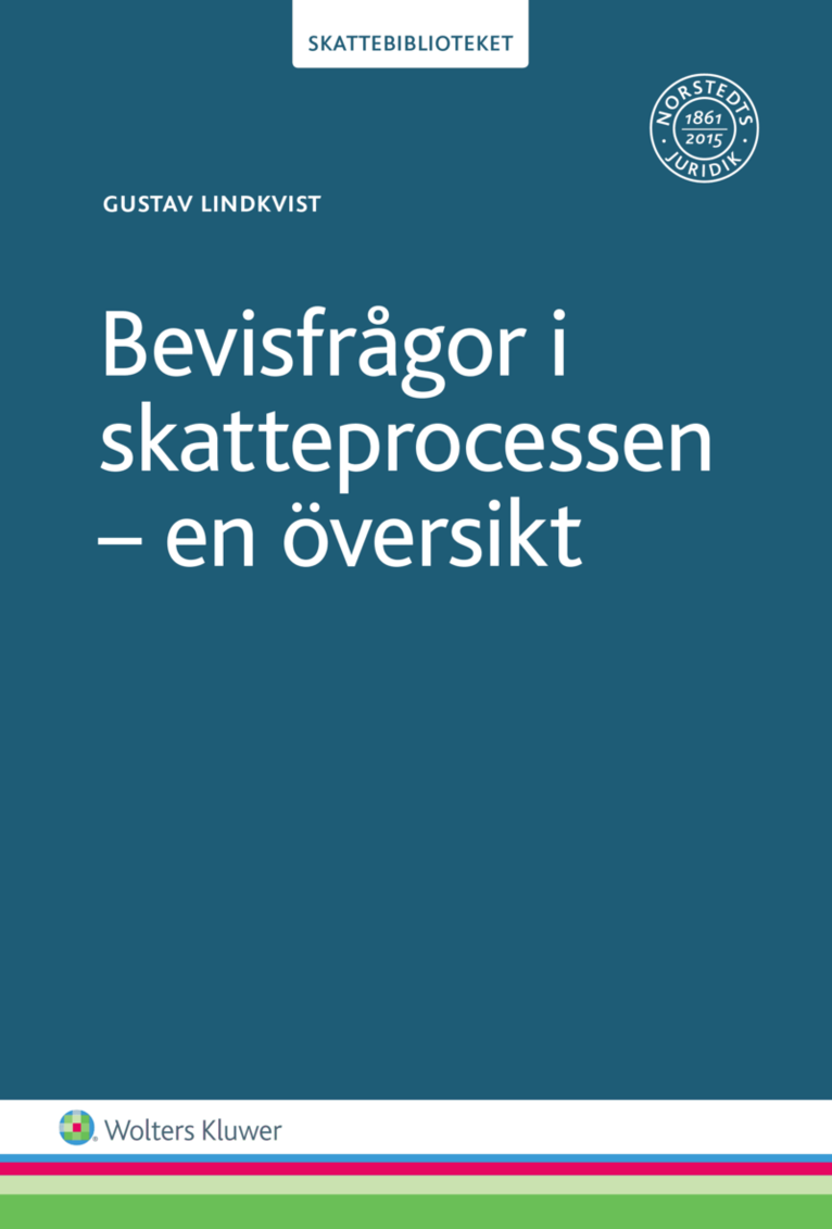 Bevisfrågor i skatteprocessen : en översikt