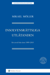 bokomslag Insolvensrättsliga utlåtanden  : ett urval från åren 1989-2015