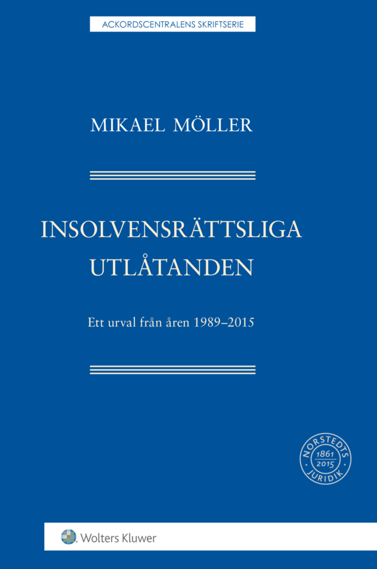 Insolvensrättsliga utlåtanden  : ett urval från åren 1989-2015 1