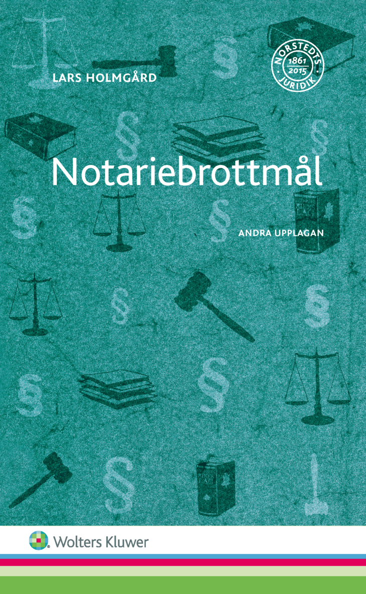 Lars Holmgård - Notariebrottmål, Häftad