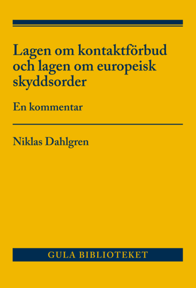 bokomslag Lagen om kontaktförbud och lagen om europeisk skyddsorder : en kommentar