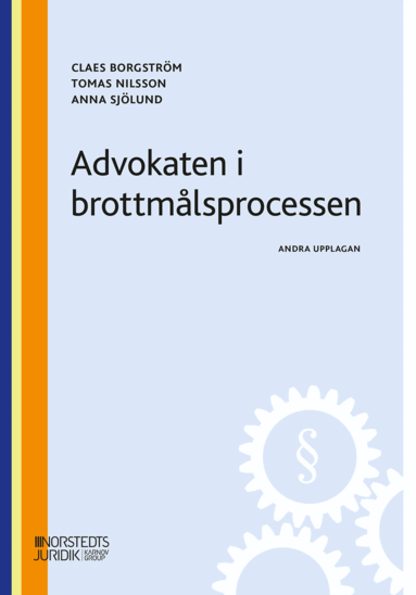 Claes Borgström, Tomas Nilsson, Anna Sjölund - Advokaten i brottmålsprocessen, Häftad