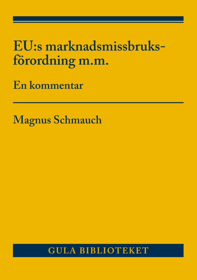 EU:s marknadsmissbruksförordning m.m : en kommentar 1