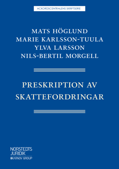Mats Höglund, Marie Karlsson-Tuula, Ylva Larsson, Nils-Bertil Morgell - Preskription av skattefordringar, Häftad