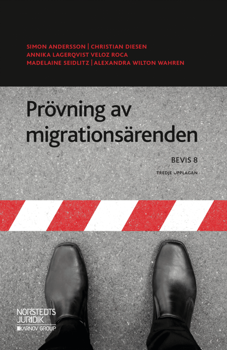 Prövning av migrationsärenden  : BEVIS 8 1