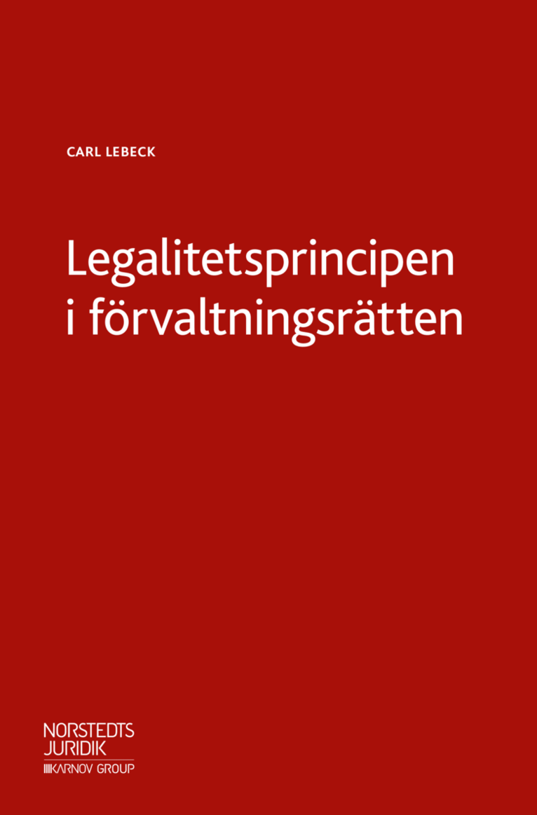 Legalitetsprincipen i förvaltningsrätten 1