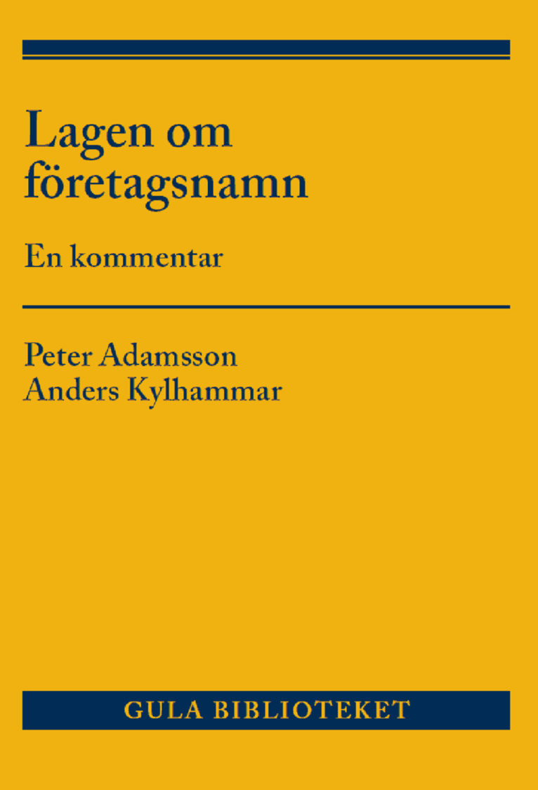 Peter Adamsson, Anders Kylhammar - Lagen om företagsnamn : en kommentar, Häftad