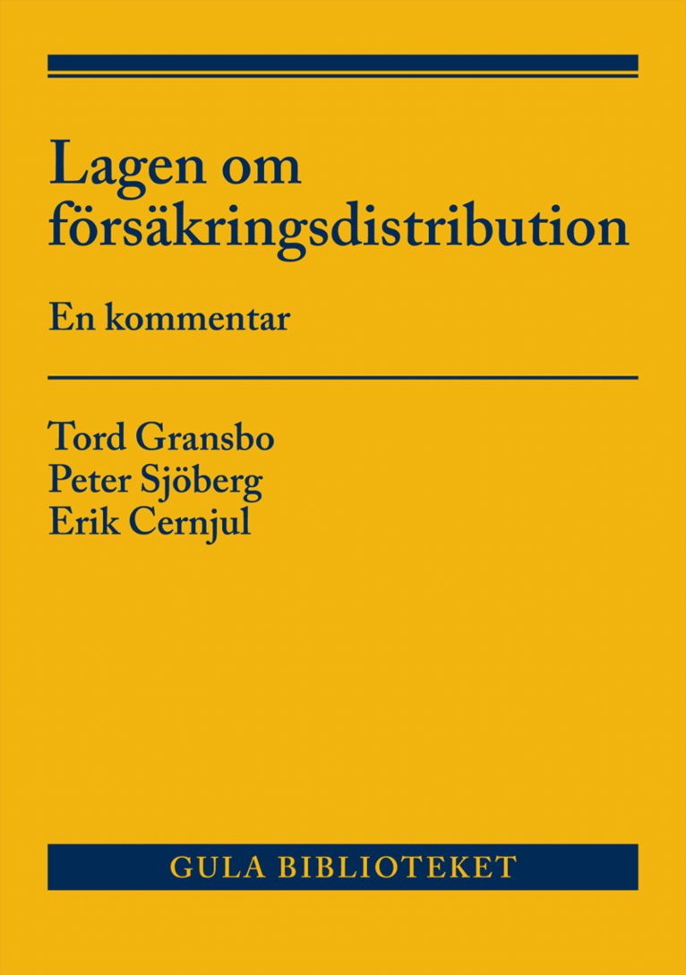 Peter Sjöberg, Erik Cernjul, Tord Gransbo - Lagen om försäkringsdistribution : en kommentar, Häftad