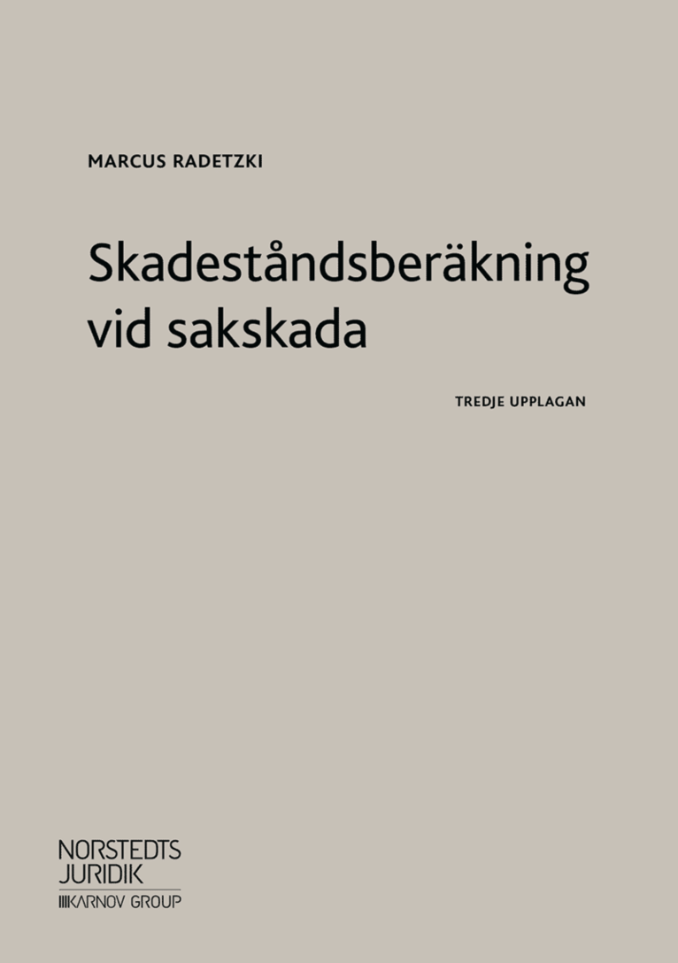 Marcus Radetzki - Skadeståndsberäkning vid sakskada, Häftad