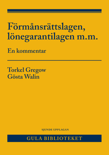 Torkel Gregow, Gösta Walin - Förmånsrättslagen, lönegarantilagen m.m. : en kommentar, Häftad