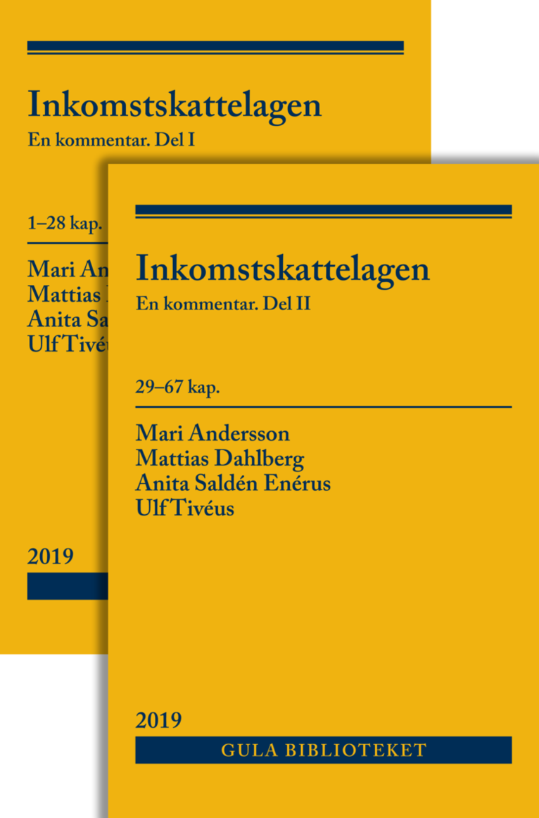 Mattias Dahlberg, Anita Saldén Enérus, Ulf Tivéus, Mari Andersson - Inkomstskattelagen  : en kommentar (Vol. 1-2), Häftad