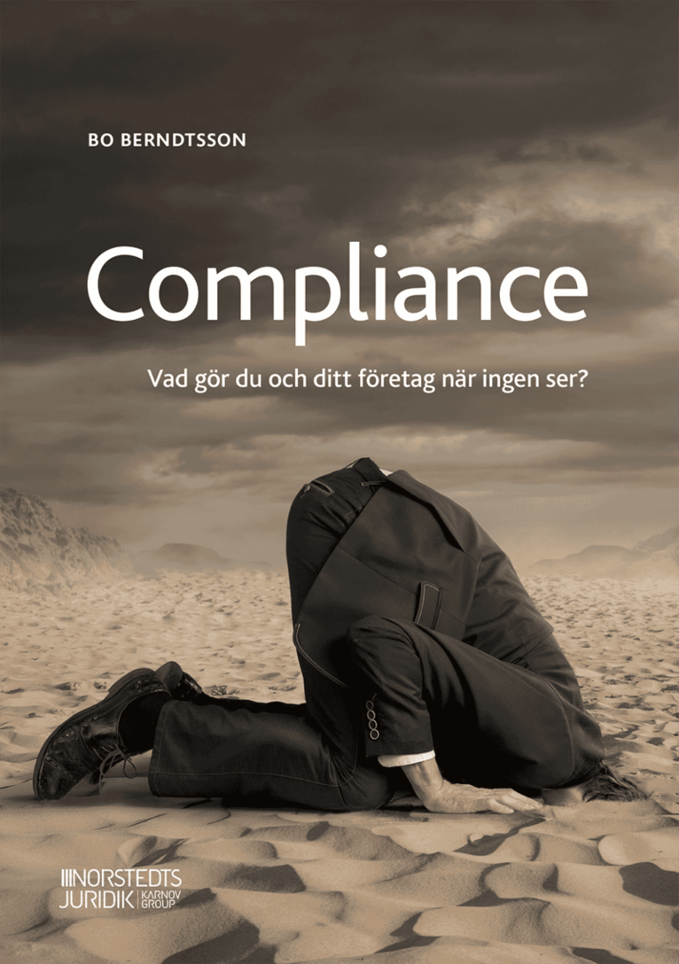 Compliance : vad gör du och ditt företag när ingen ser? 1
