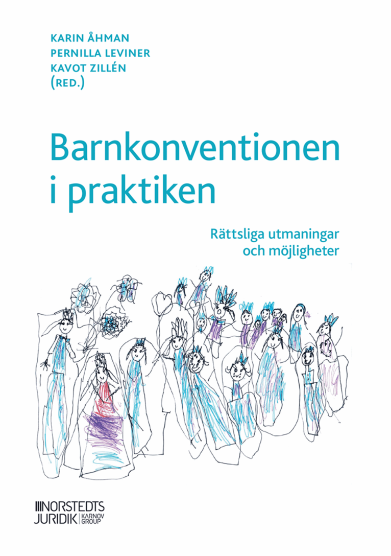 Barnkonventionen i praktiken : rättsliga utmaningar och möjligheter 1