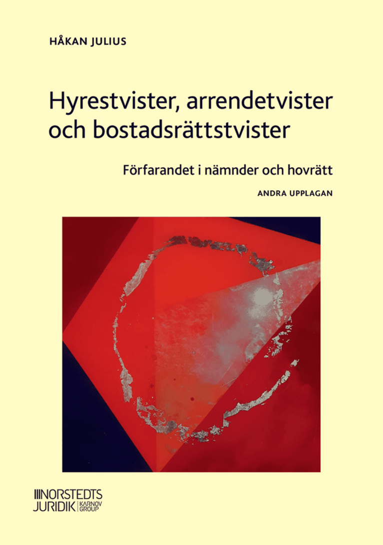 Hyrestvister, arrendetvister och bostadsrättstvister : förfarandet i nämnder och hovrätt 1