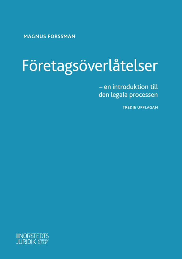 Magnus Forssman - Företagsöverlåtelser : en introduktion till den legala processen, Häftad