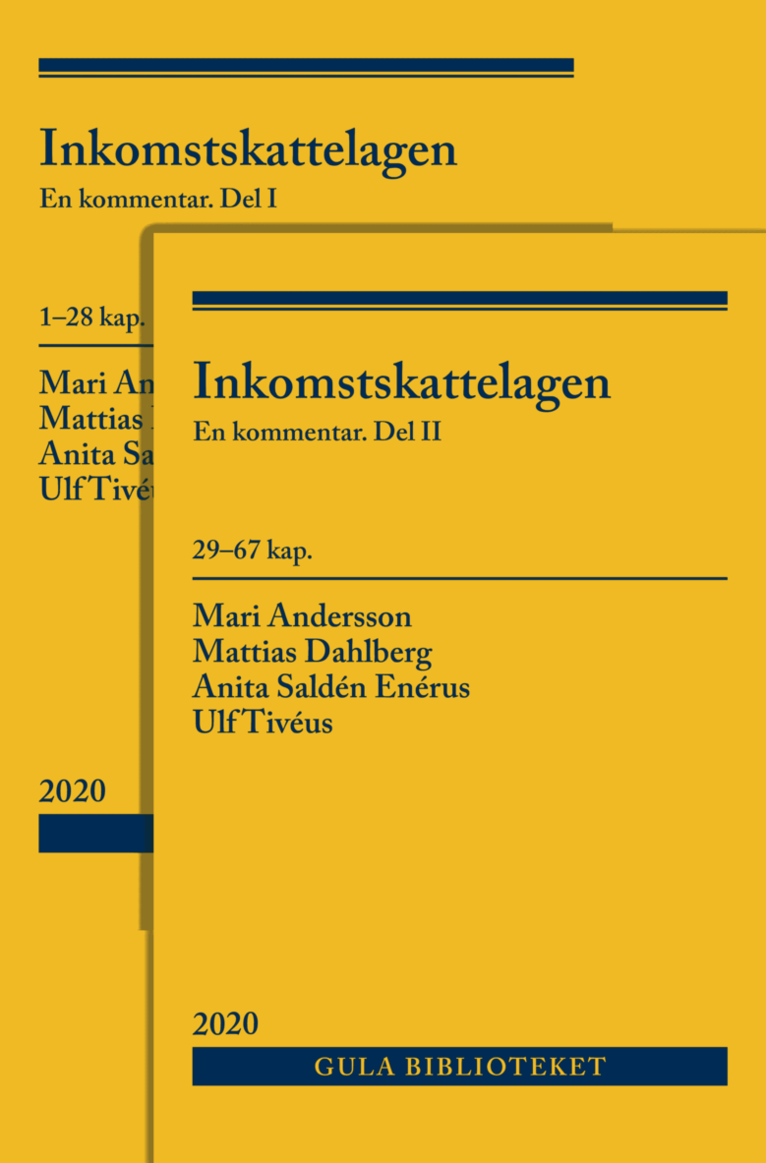 Mattias Dahlberg, Anita Saldén Enérus, Ulf Tivéus, Mari Andersson - Inkomstskattelagen : en kommentar (Vol. 1-2), Häftad