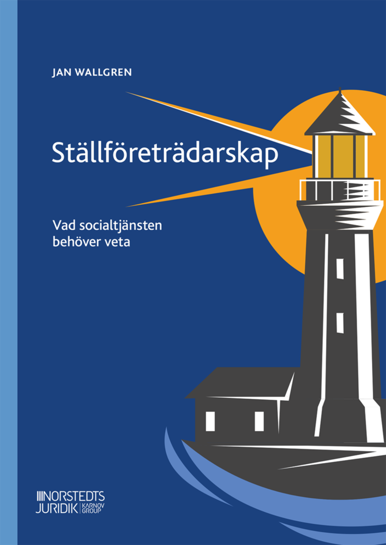 Ställföreträdarskap  : Vad socialtjänsten behöver veta 1