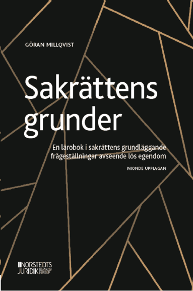 Göran Millqvist - Sakrättens grunder : en lärobok i sakrättens grundläggande frågeställningar avseende lös egendom, Häftad
