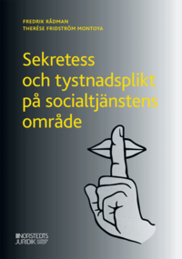 bokomslag Sekretess och tystnadsplikt på socialtjänstens område