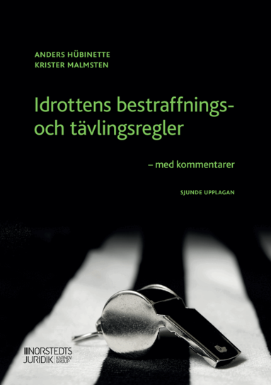 Krister Malmsten, Anders Hübinette - Idrottens bestraffnings- och tävlingsregler : med kommentarer, Häftad