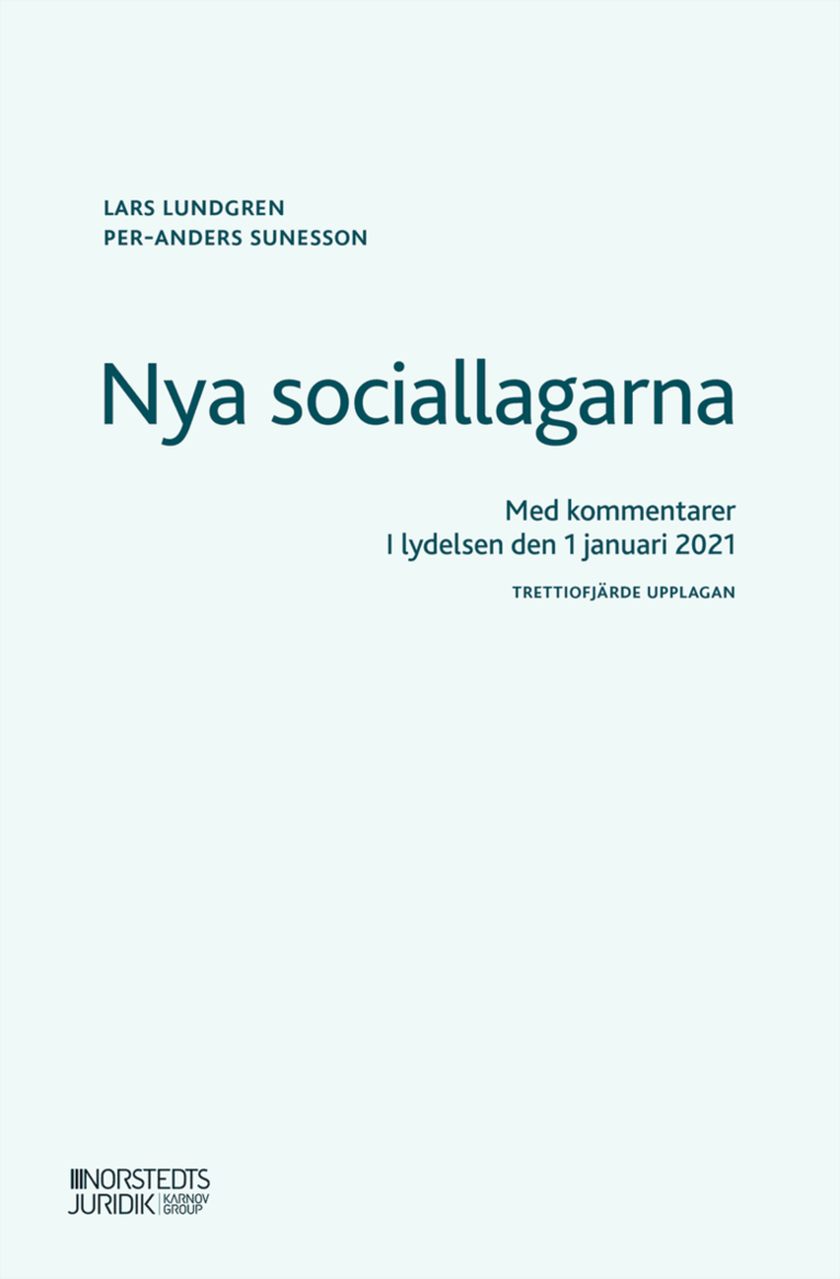 Lars Lundgren, Per-Anders Sunesson - Nya sociallagarna : med kommentarer i lydelsen den 1 januari 2021, Häftad