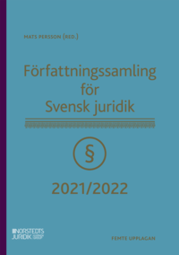 bokomslag Författningssamling för Svensk juridik : 2021/2022