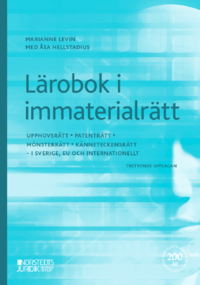 bokomslag Lärobok i immaterialrätt : upphovsrätt, patenträtt, mönsterrätt, känneteckensrätt