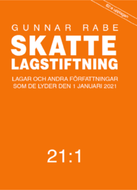 bokomslag Skattelagstiftning 21:1 : Lagar och andra författningar som de lyder den 1 juli 2020