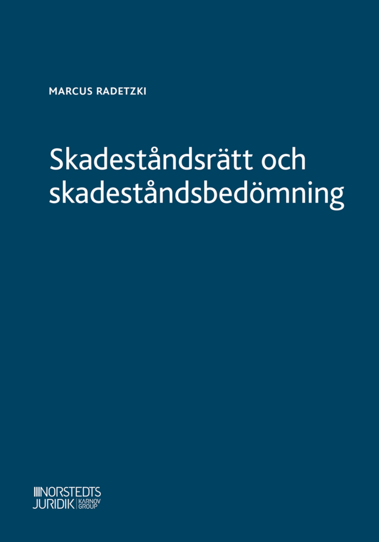 Marcus Radetzki - Skadeståndsrätt och skadeståndsbedömning, Häftad