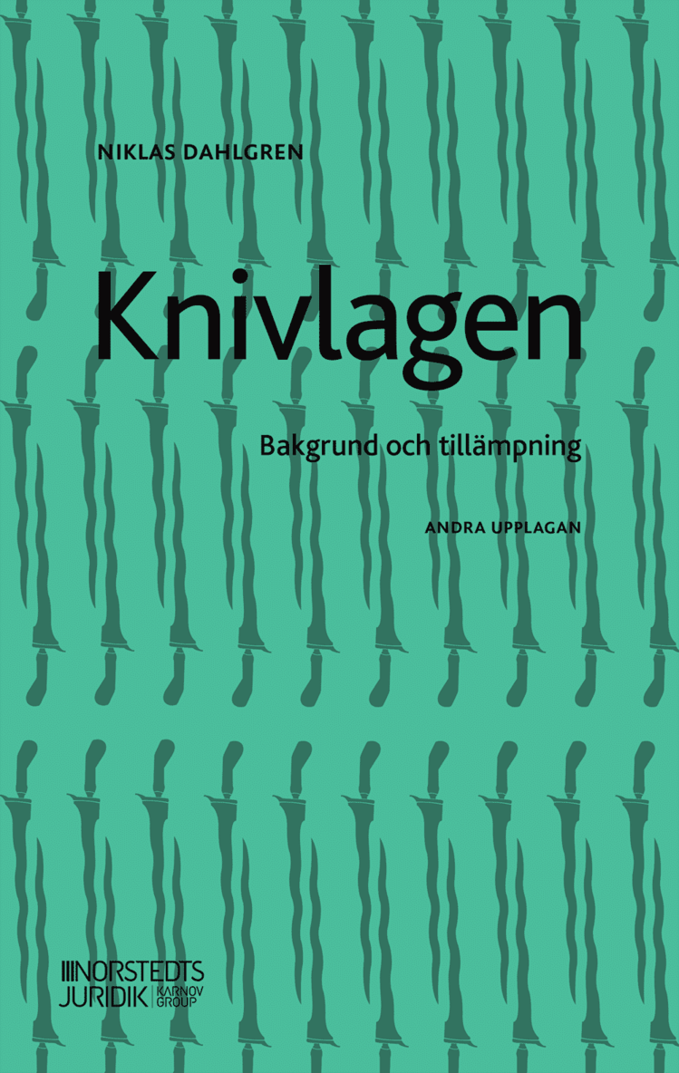 Knivlagen : Bakgrund och tillämpning 1