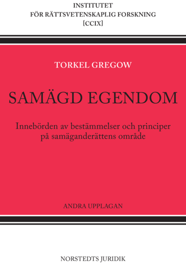 bokomslag Samägd egendom : innebörden av bestämmelser och principer på samäganderättens område