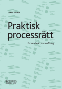 bokomslag Praktisk processrätt : en handbok i processföring
