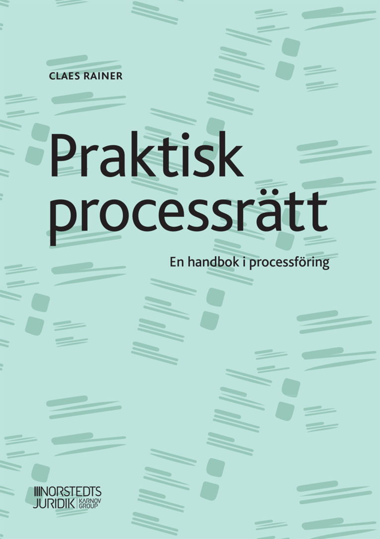 Praktisk processrätt : en handbok i processföring 1