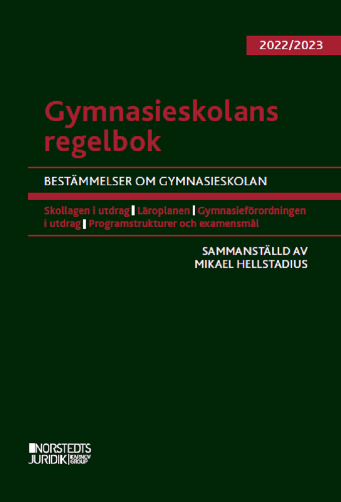 Gymnasieskolans regelbok 2022/23 : bestämmelser om gymnasieskolan