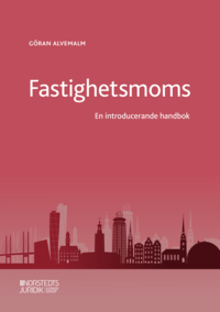 bokomslag Fastighetsmoms  : en introducerande handbok