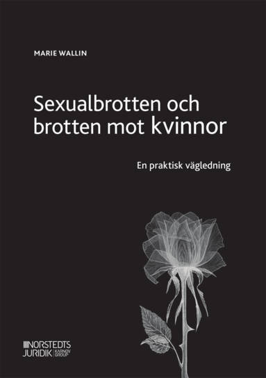 bokomslag Sexualbrotten och brotten mot kvinnor  : en praktisk vägledning