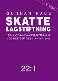 bokomslag Skattelagstiftning : lagar och andra författningar som de lyder den 1 januari 2022 22:1