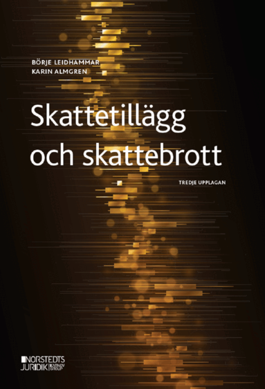 Karin Almgren, Börje Leidhammar - Skattetillägg och skattebrott, Häftad