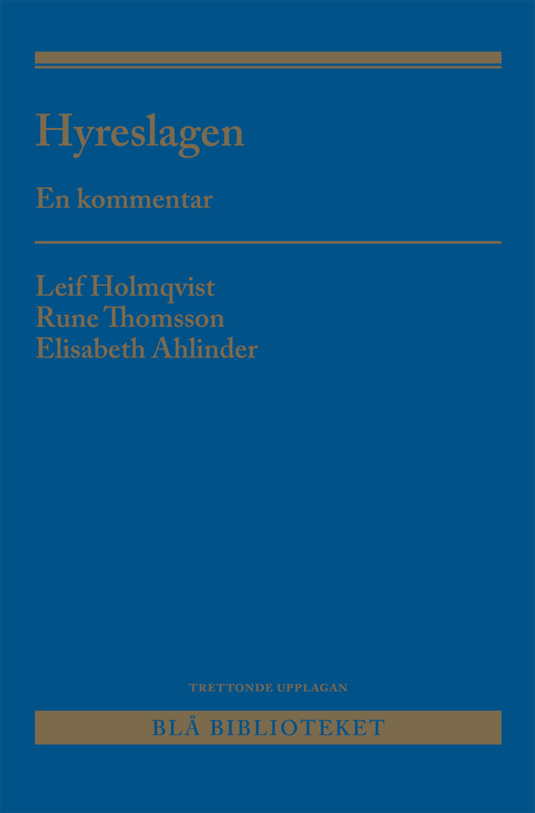 Leif Holmqvist, Rune Thomsson, Elisabeth Ahlinder - Hyreslagen : en kommentar, Häftad